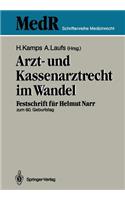 Arzt- Und Kassenarztrecht Im Wandel