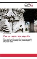 Flores como Necrópolis