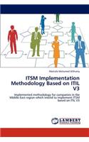 Itsm Implementation Methodology Based on Itil V3