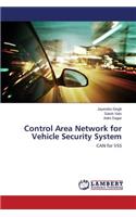 Control Area Network for Vehicle Security System