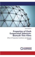 Properties of Flash Evaporated Selenium-Bismuth Thin Films