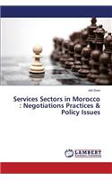 Services Sectors in Morocco: Negotiations Practices & Policy Issues