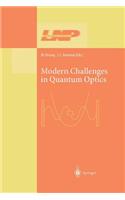 Modern Challenges in Quantum Optics