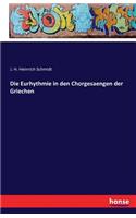 Die Eurhythmie in den Chorgesaengen der Griechen