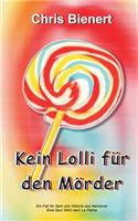 Kein Lolli für den Mörder