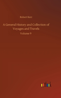 General History and Collection of Voyages and Travels