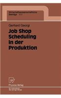 Job Shop Scheduling in der Produktion