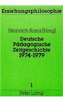 Deutsche paedagogische Zeitgeschichte 1974-1979: Bildungs- Und Erziehungsdokumente Auf Bundesebene