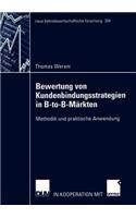 Bewertung von Kundenbindungsstrategien in B-to-B-Märkten