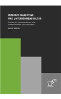 Internes Marketing und Unternehmenskultur