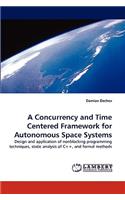 Concurrency and Time Centered Framework for Autonomous Space Systems