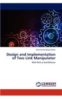 Design and Implementation of Two Link Manipulator