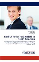 Role of Facial Parameters in Teeth Selection