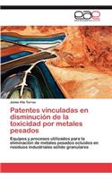 Patentes vinculadas en disminución de la toxicidad por metales pesados