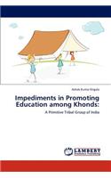 Impediments in Promoting Education Among Khonds