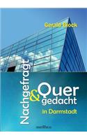 Nachgefragt & Quergedacht in Darmstadt