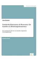 Familienkohärenzsinn als Ressource für Familien in Belastungssituationen