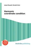 Harmonic Coordinate Condition