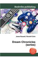 Dream Chronicles (Series): (English)