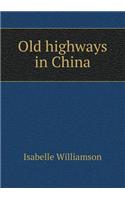 Old Highways in China