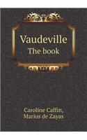 Vaudeville the Book