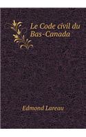 Le Code Civil Du Bas-Canada