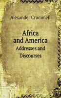 Africa and America Addresses and Discourses