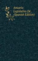 Anuario Legislativo De . (Spanish Edition)