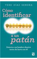 Cómo Identificar a Un Patán