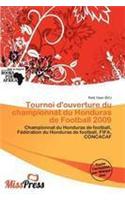 Tournoi D'Ouverture Du Championnat Du Honduras de Football 2009: (French)