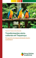 Transformações sócio-culturais em Taquaruçu