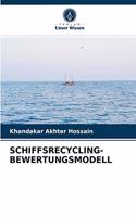 Schiffsrecycling-Bewertungsmodell