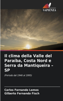 clima della Valle del Paraíba, Costa Nord e Serra da Mantiqueira - SP