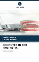 Computer in Der Prothetik