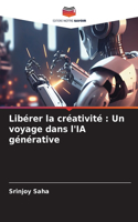 Libérer la créativité: Un voyage dans l'IA générative