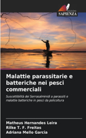Malattie parassitarie e batteriche nei pesci commerciali