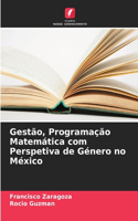 Gestão, Programação Matemática com Perspetiva de Género no México