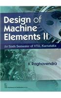 Design of Machine Elements II: For Sixth Semester of VTU, Karnataka