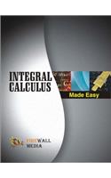 Integral Calculus Made Easy