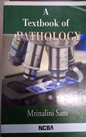 A TEXTBOOK OF PATHOLOGY