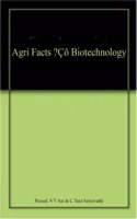 Agri Facts â?? Biotechnology