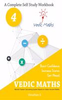 A Complete Self Study Workbook - Vedic Maths - Vol 4