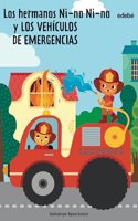 LOS HERMANOS NI-NO NI-NO Y LOS VEHICULOS DE EMERGENCIAS