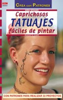 Caprichosos tatuajes faciles de pintar [Paperback] [Jan 01, 2013] Jeannette Knake