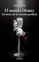 El sonido Disney: En busca de la cancion perfecta