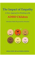 The Impact of Empathy: A New Approach to Working with ADHD Children