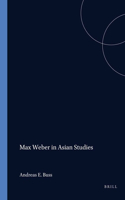 Max Weber in Asian Studies