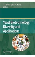 Yeast Biotechnology: Diversity and Applications