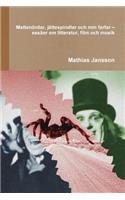 Mattenördar, jättespindlar och min farfar - essäer om litteratur, film och musik