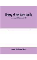 History of the More family, and an account of their reunion in 1890